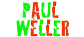 PaulWellerName.gif (5479 bytes)